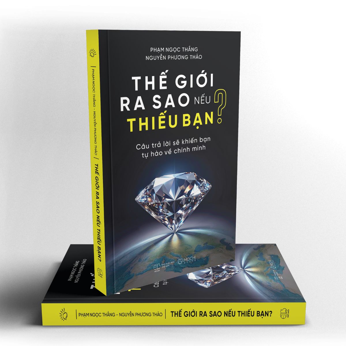 Thế giới ra sao nếu thiếu bạn?